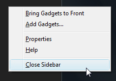 Exiting from the Vista Sidebar will close all gadgets